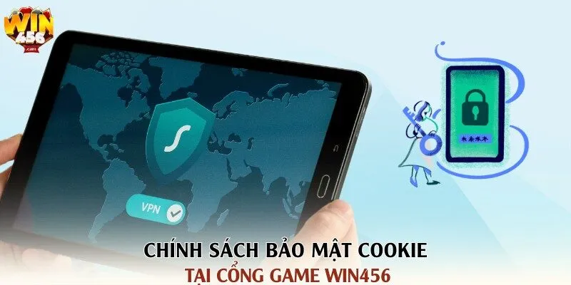 Chính sách bảo mật cookie tại cổng game Win456