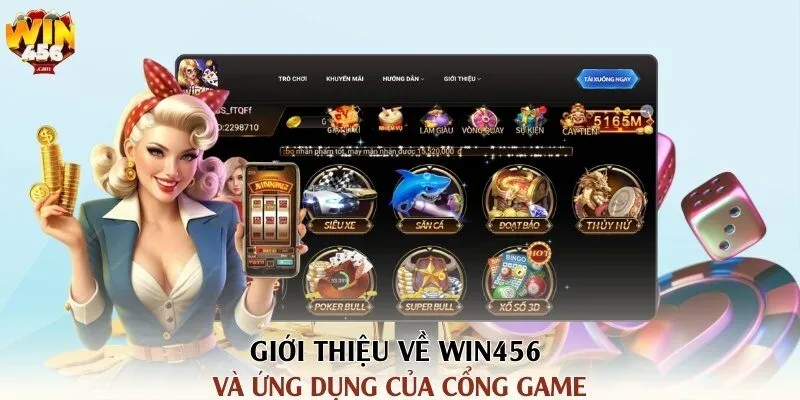 Giới thiệu về Win456 và ứng dụng của cổng game