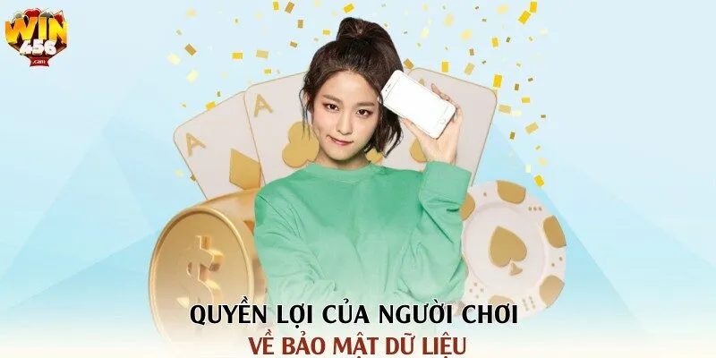 Quyền lợi của người chơi về bảo mật dữ liệu